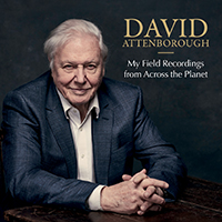 David Attenborough My Field Recordings From Across The Planet 